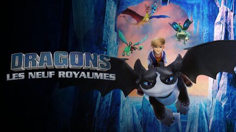 Vignette du programme télé Dragons : les neuf royaumes