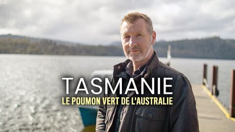 Vignette du programme télé Tasmanie : Le poumon vert de l'Australie