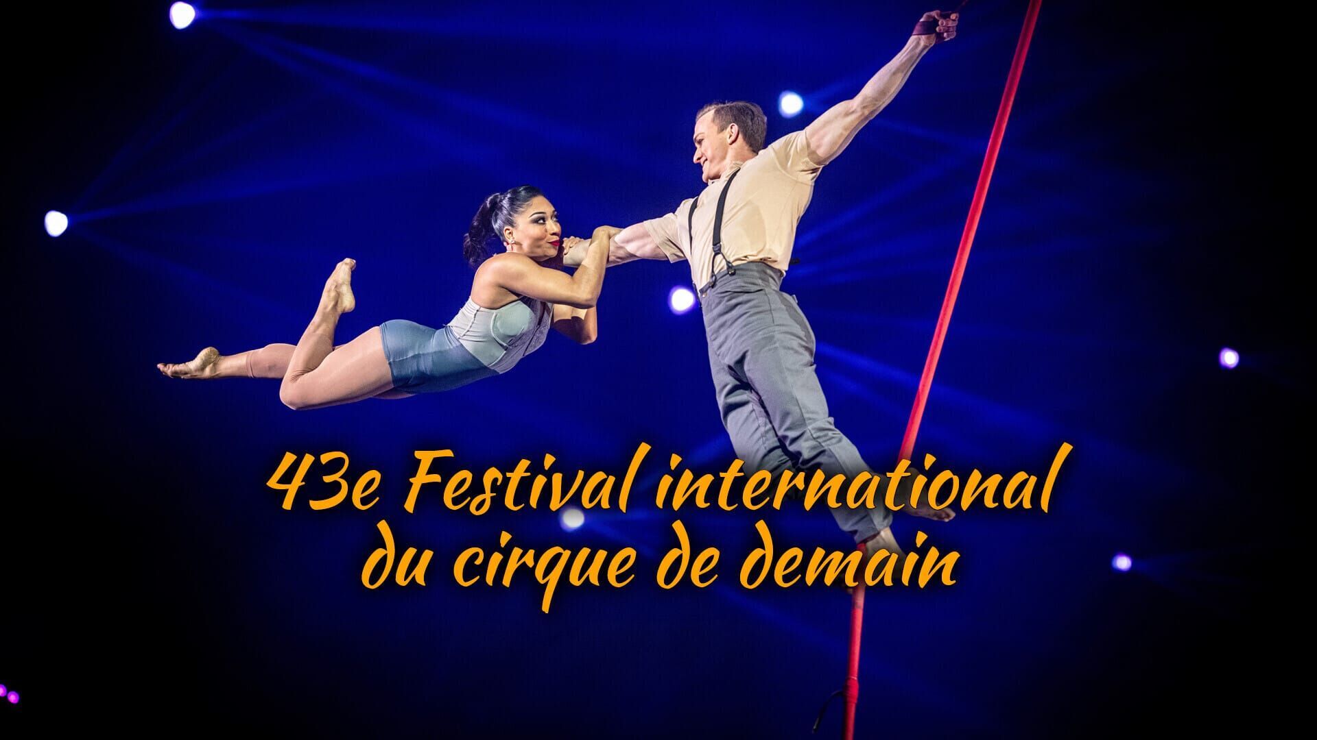 Vignette du programme télé 43e Festival mondial du cirque de demain