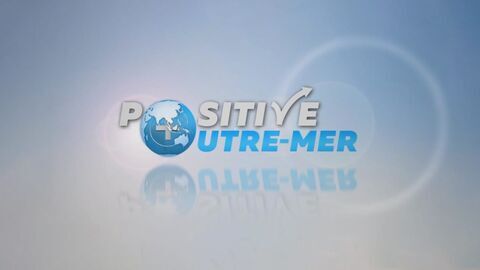 Vignette du programme télé Positive Outre-mer