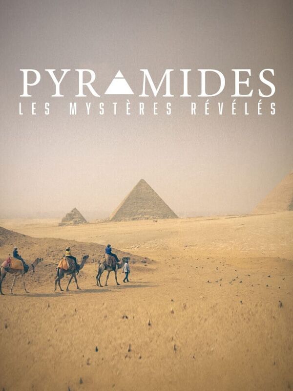 Vignette du programme télé Pyramides : les mystères révélés