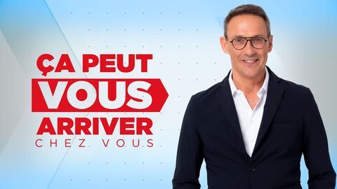 Vignette du programme télé Ça peut vous arriver chez vous