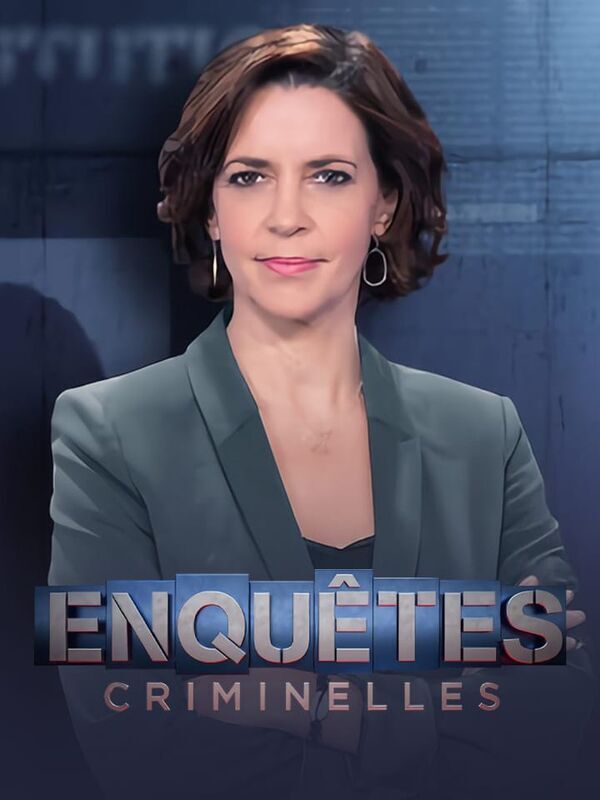 Vignette du programme télé Enquêtes criminelles