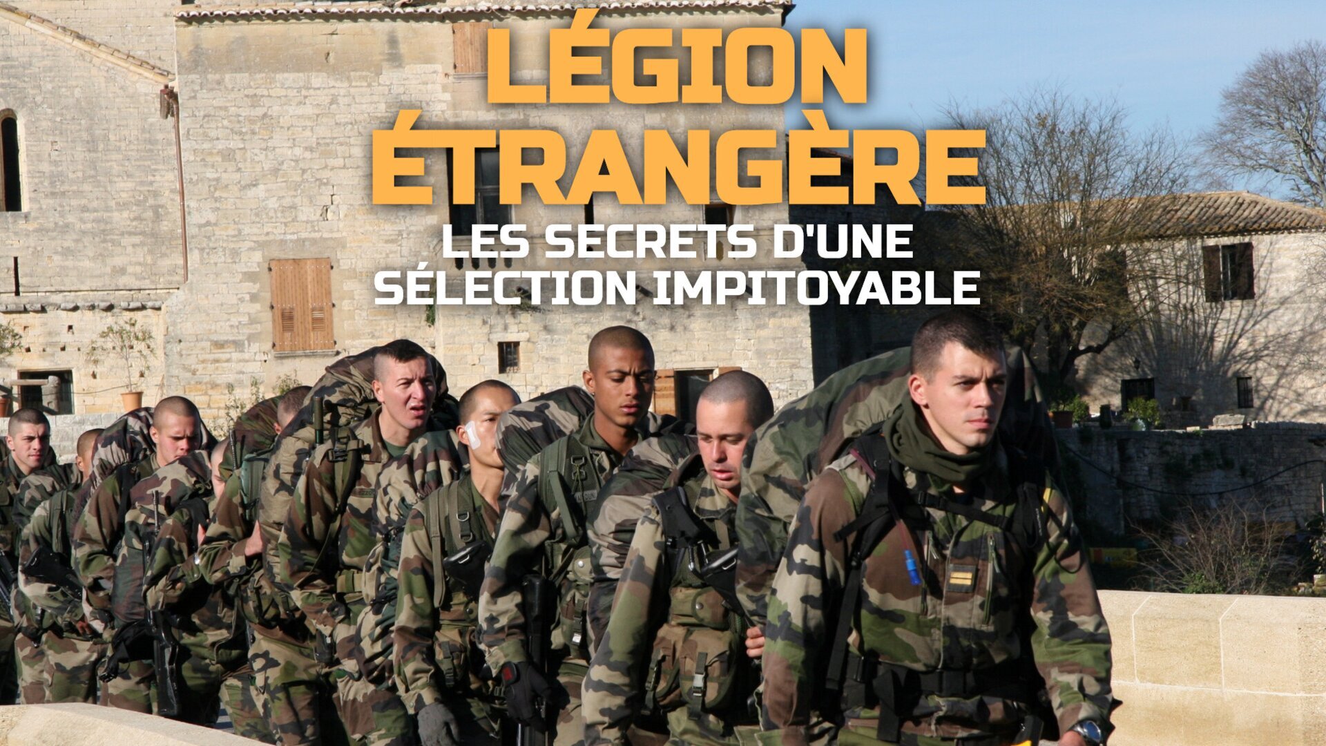 Vignette du programme télé Légion étrangère : les secrets d'une sélection impitoyable