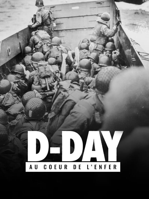 Vignette du programme télé D-day, au coeur de l'enfer