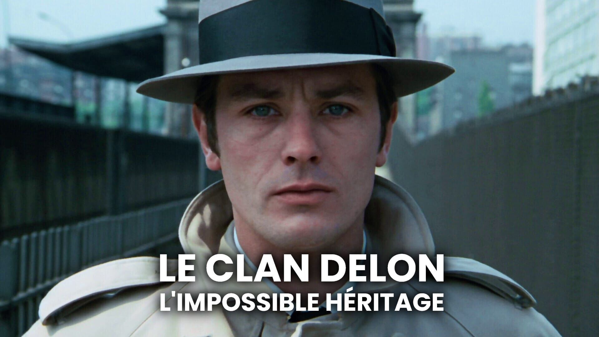 Vignette du programme télé Le clan Delon, l'impossible héritage