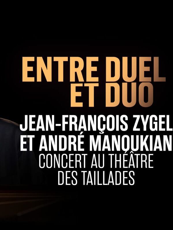 Vignette du programme télé Entre duel et duo : André Manoukian et Jean-François Zygel - Concert au Théâtre des Taillades