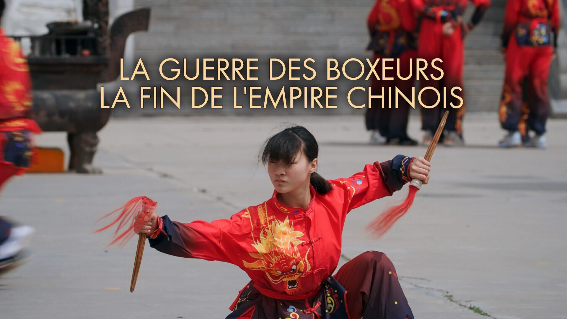 Vignette du programme télé La guerre des Boxeurs : la fin de l'Empire chinois