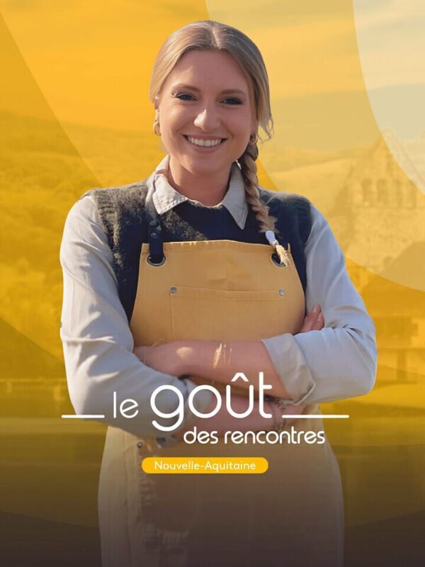 Vignette du programme télé Le goût des rencontres Nouvelle-Aquitaine
