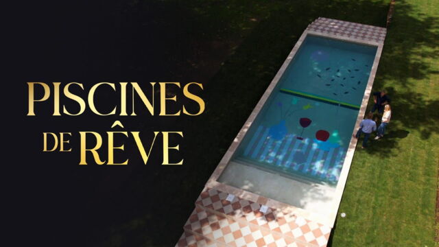 Vignette du programme télé Piscines de rêve