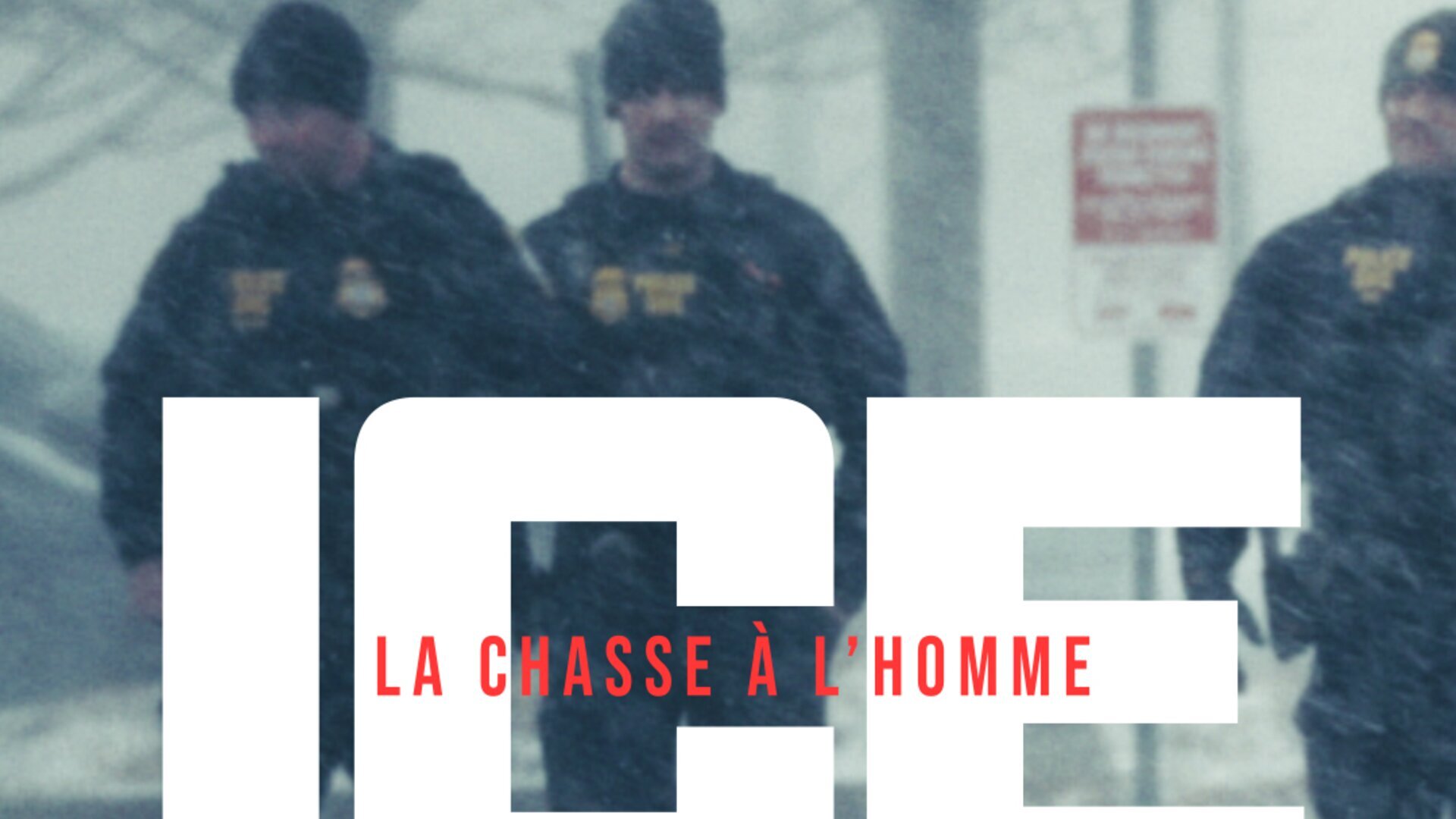 Vignette du programme télé ICE, la chasse à l'homme