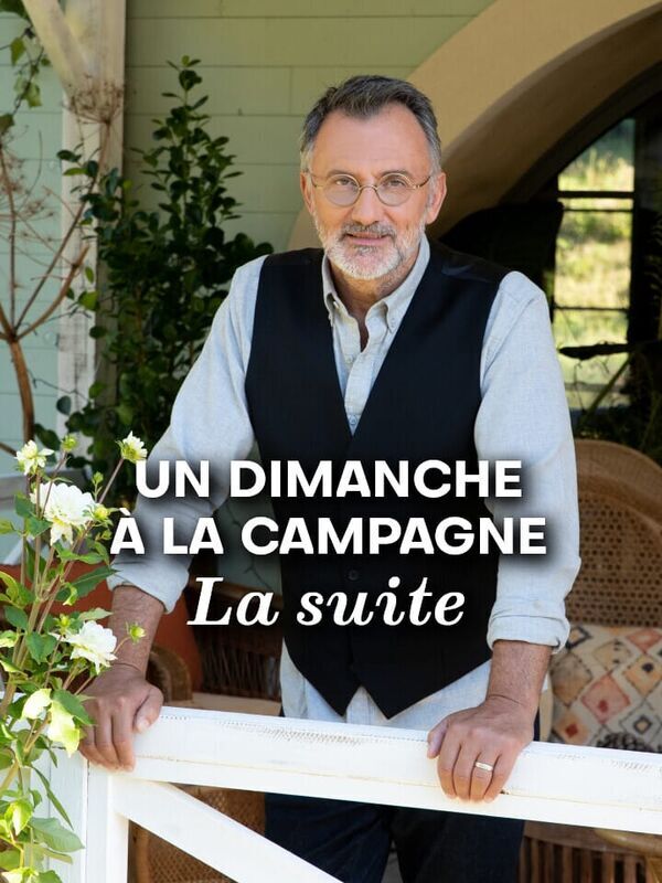 Vignette du programme télé Un dimanche à la campagne, la suite