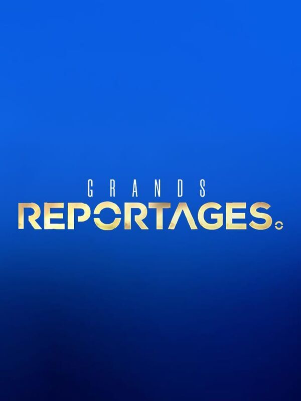 Vignette du programme télé Grands reportages