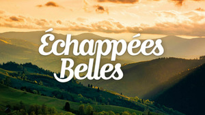 Vignette du programme télé Echappées belles