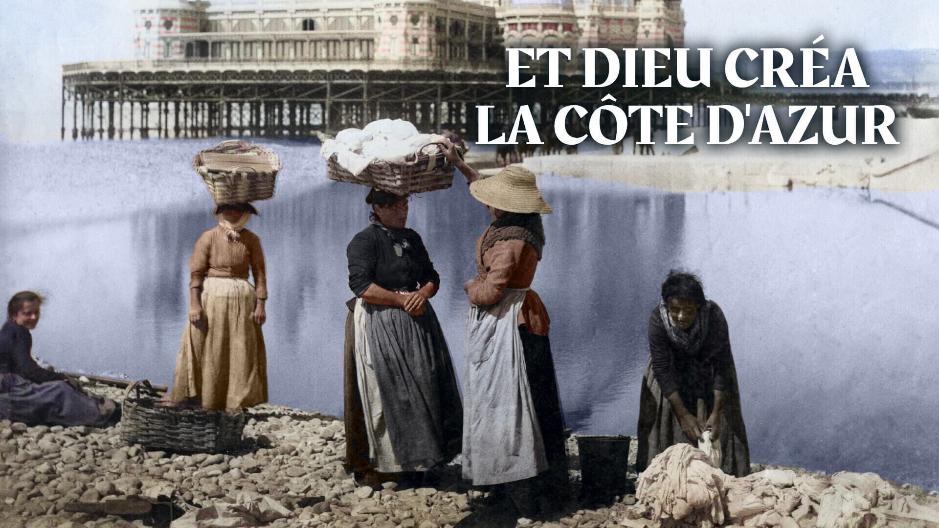 Vignette du programme télé Et Dieu créa la Côte d'Azur