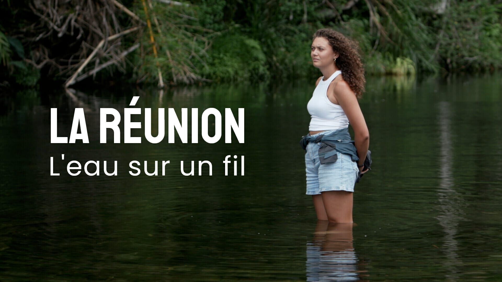 Vignette du programme télé La Réunion, l'eau sur un fil