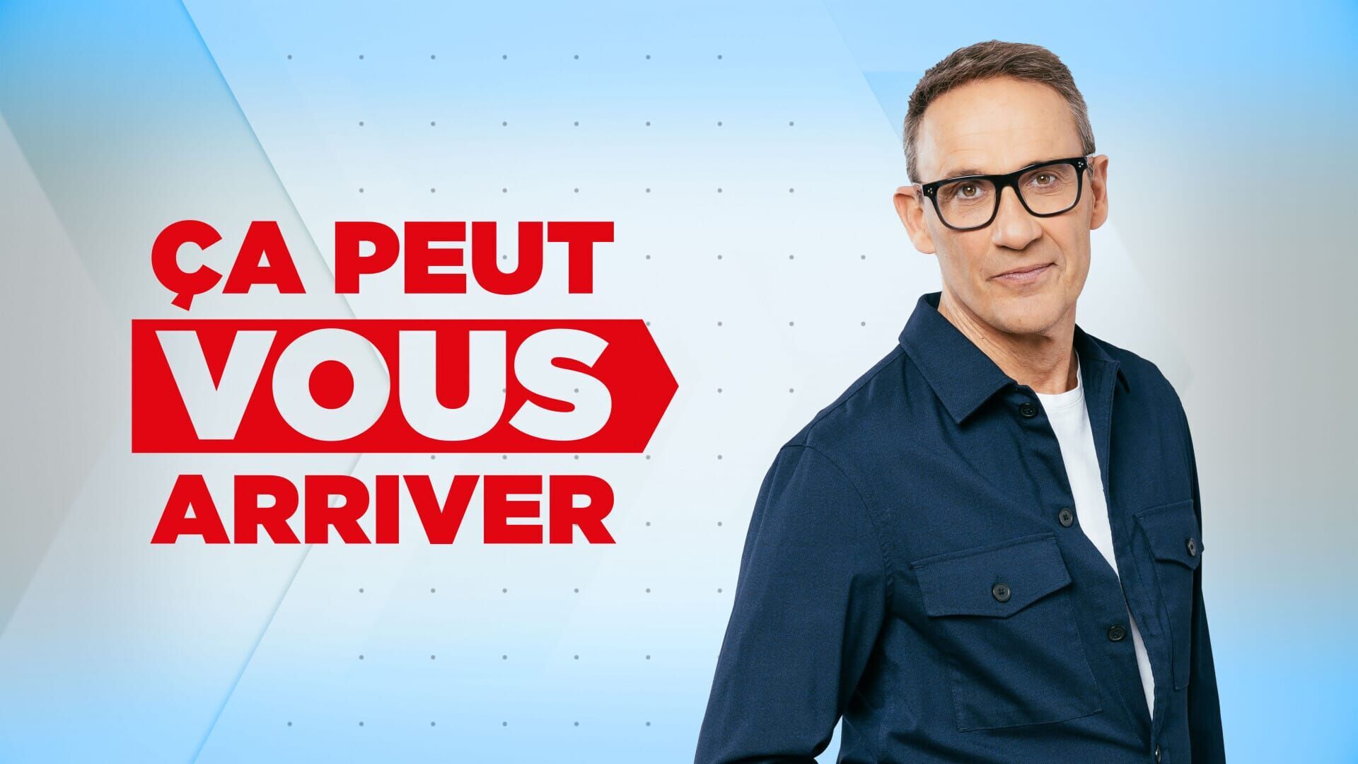 Vignette du programme télé Ça peut vous arriver