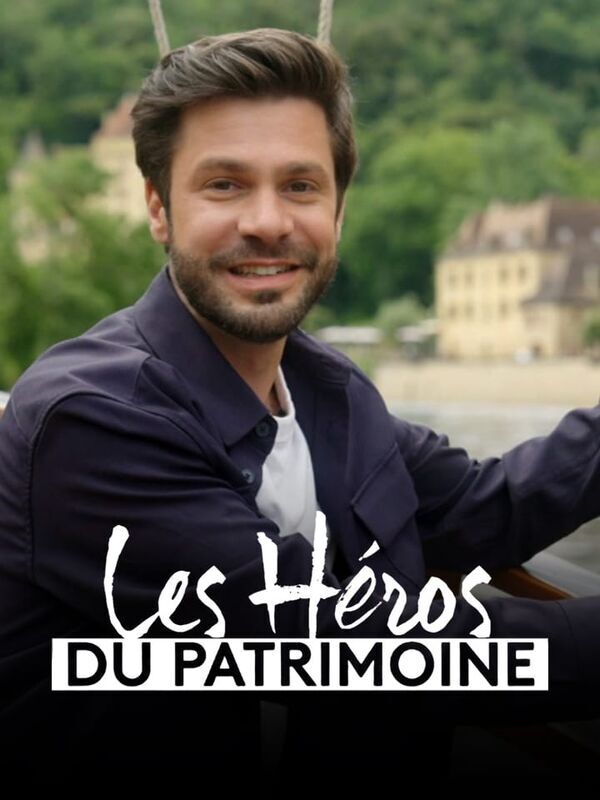 Vignette du programme télé Les héros du patrimoine