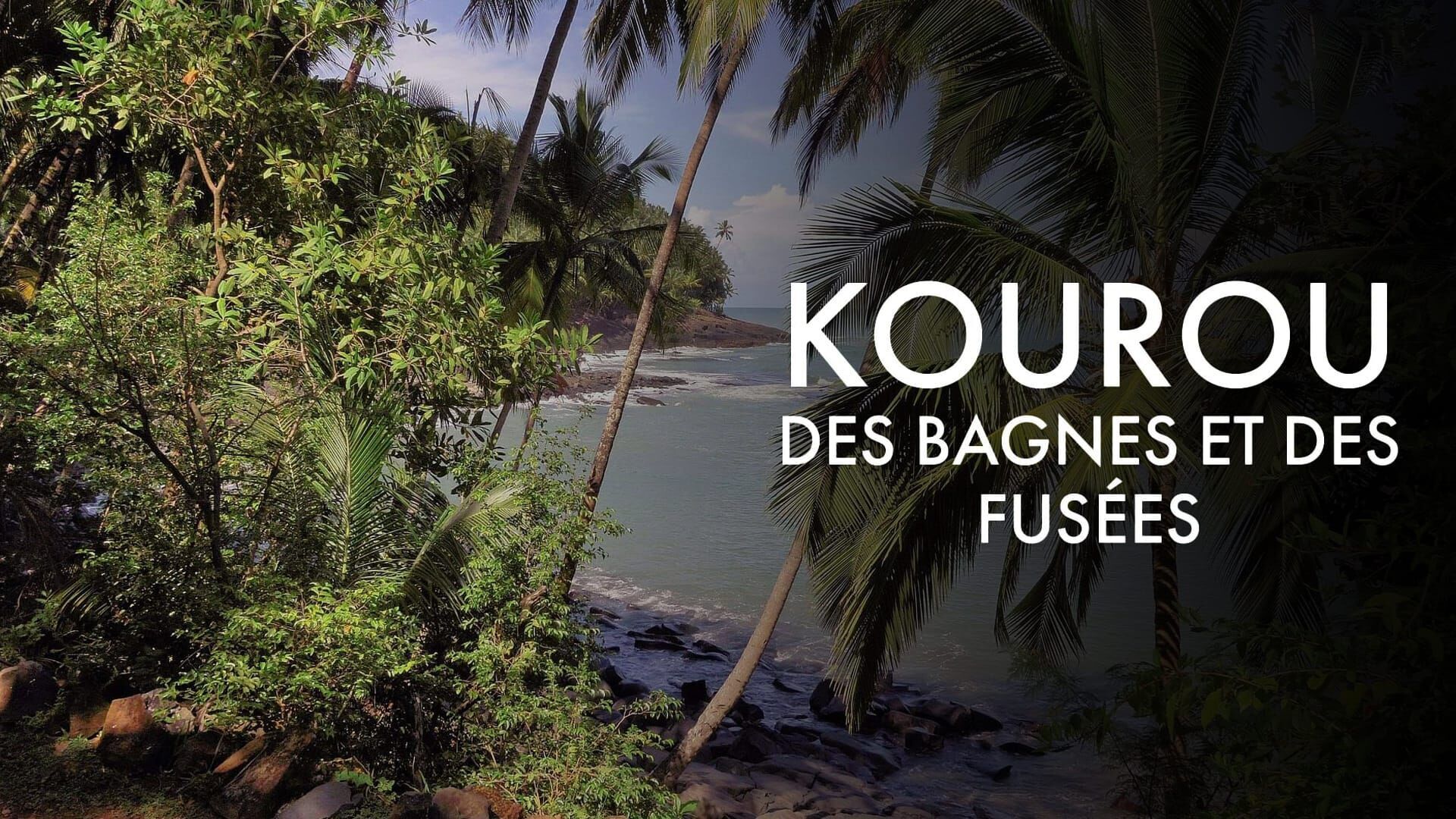 Vignette du programme télé Kourou, des bagnes et des fusées