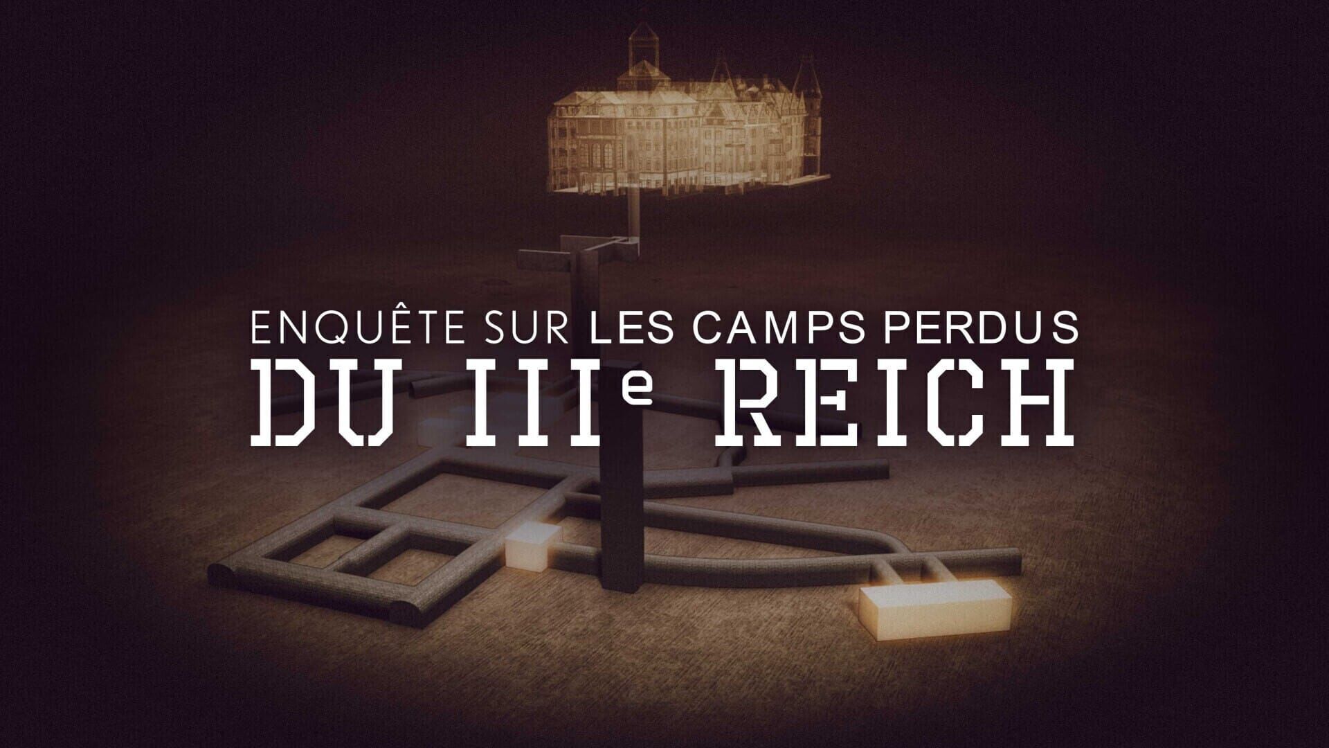 Vignette du programme télé Enquête sur les camps perdus du IIIe Reich