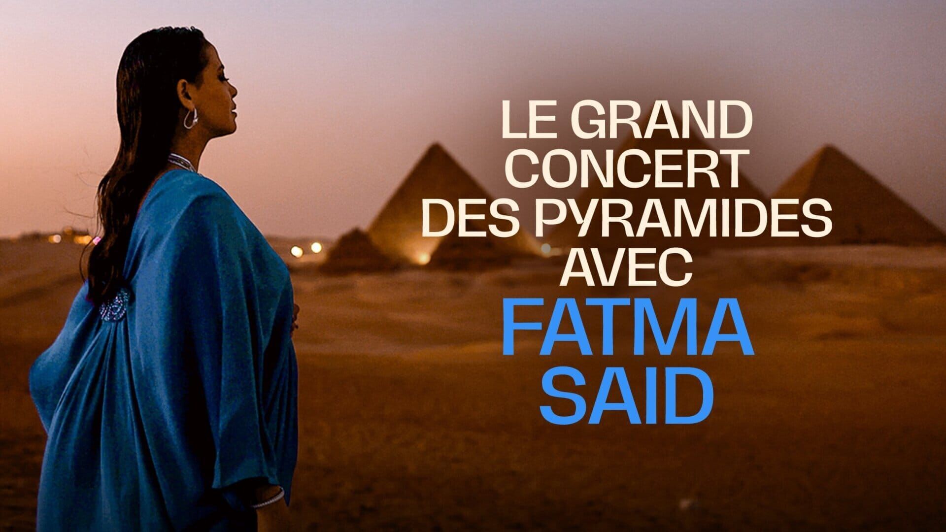 Vignette du programme télé Le grand concert des pyramides avec Fatma Saïd