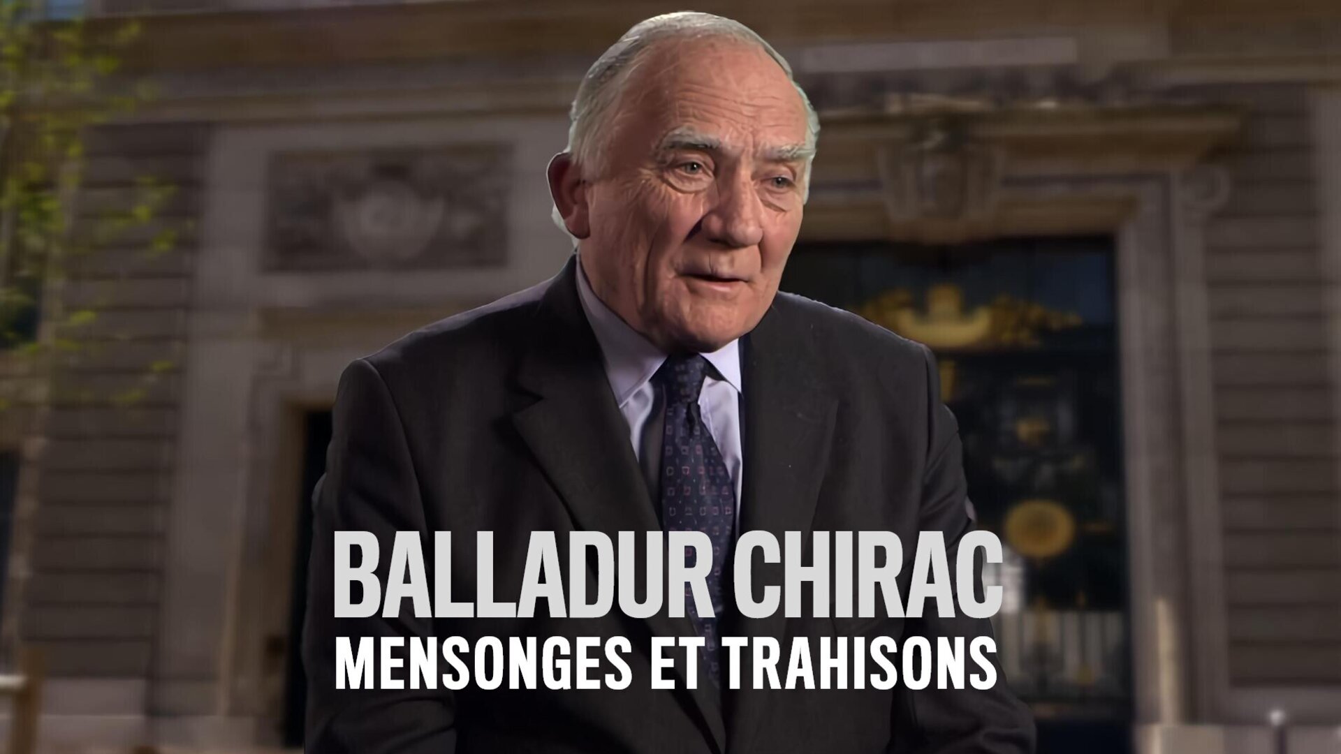 Vignette du programme télé Balladur - Chirac : mensonges et trahisons