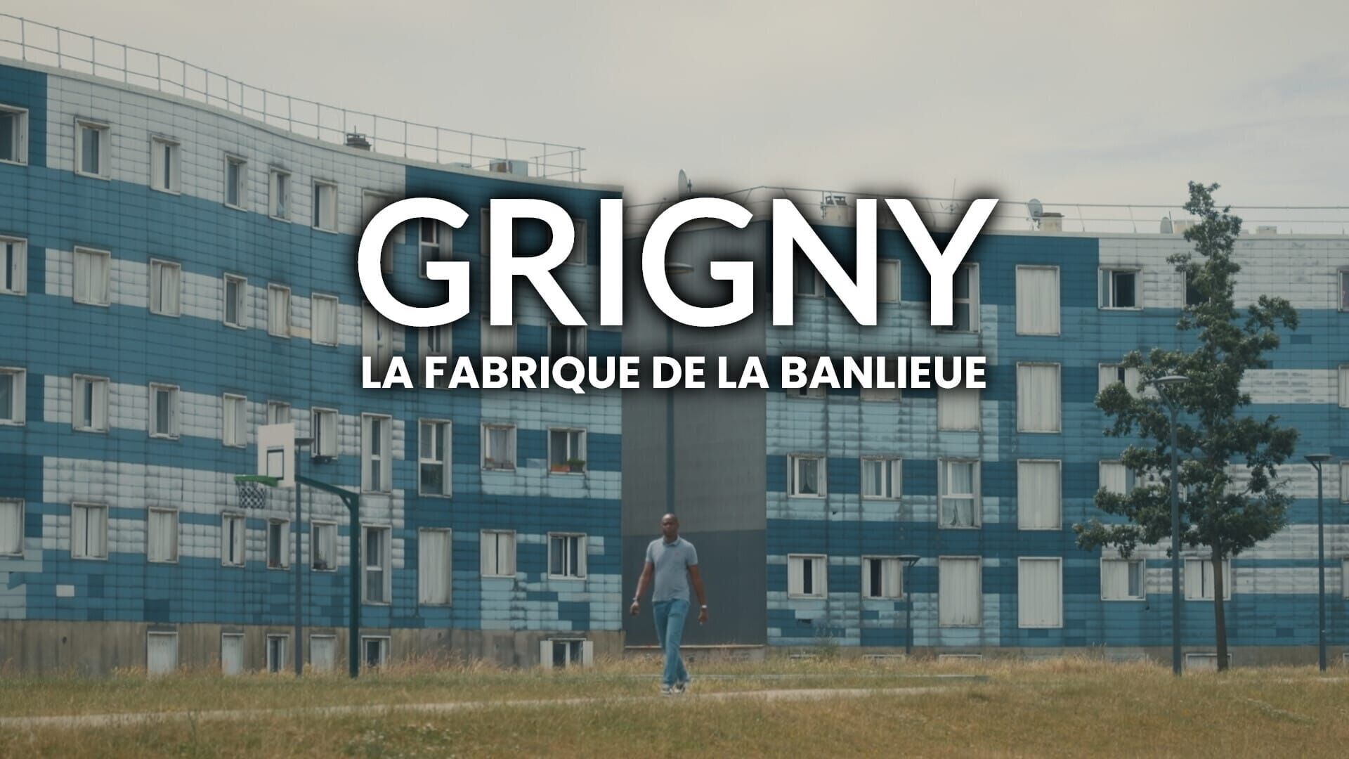 Vignette du programme télé Grigny, la fabrique de la banlieue