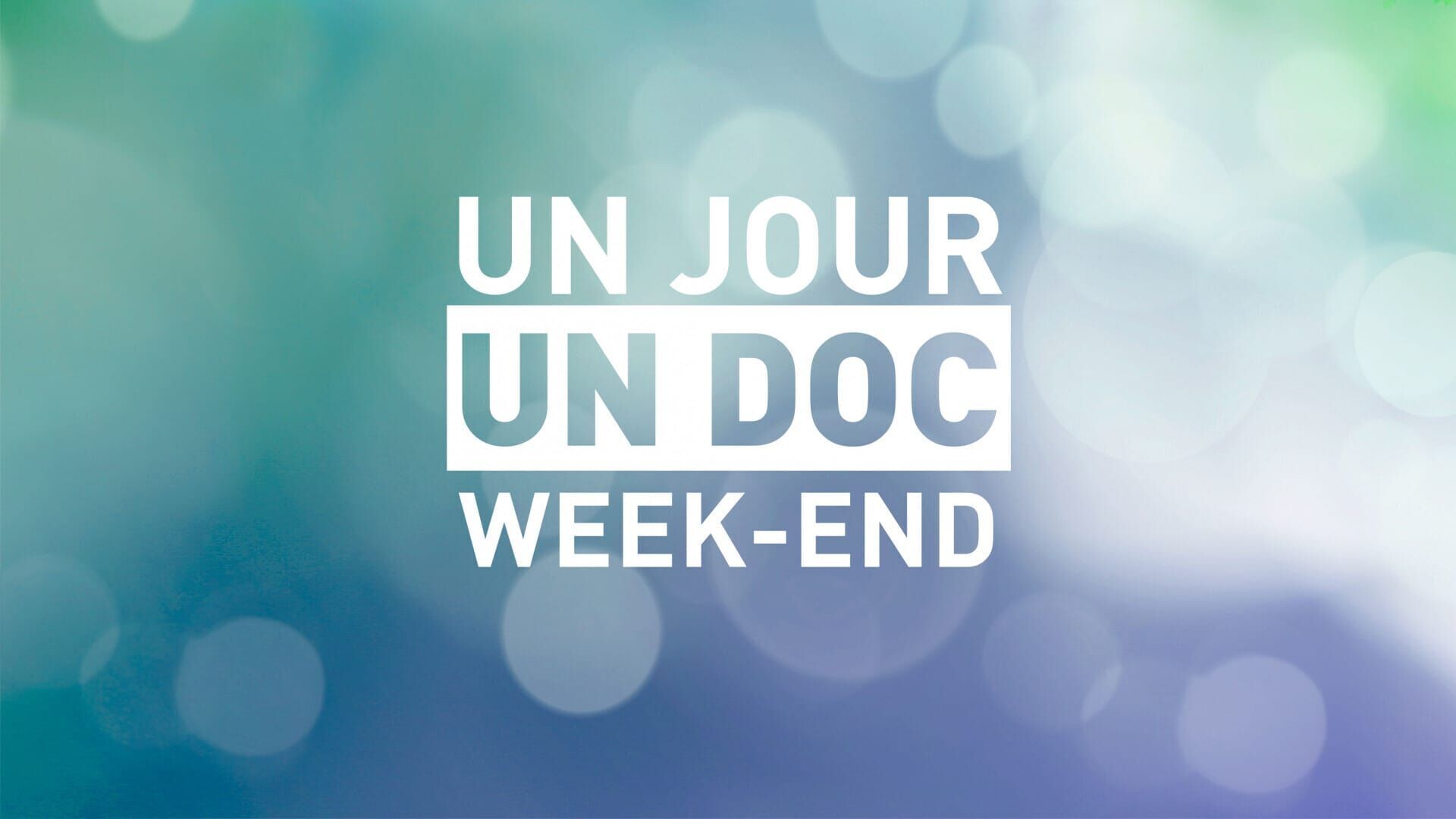 Vignette du programme télé Un jour, un doc week-end