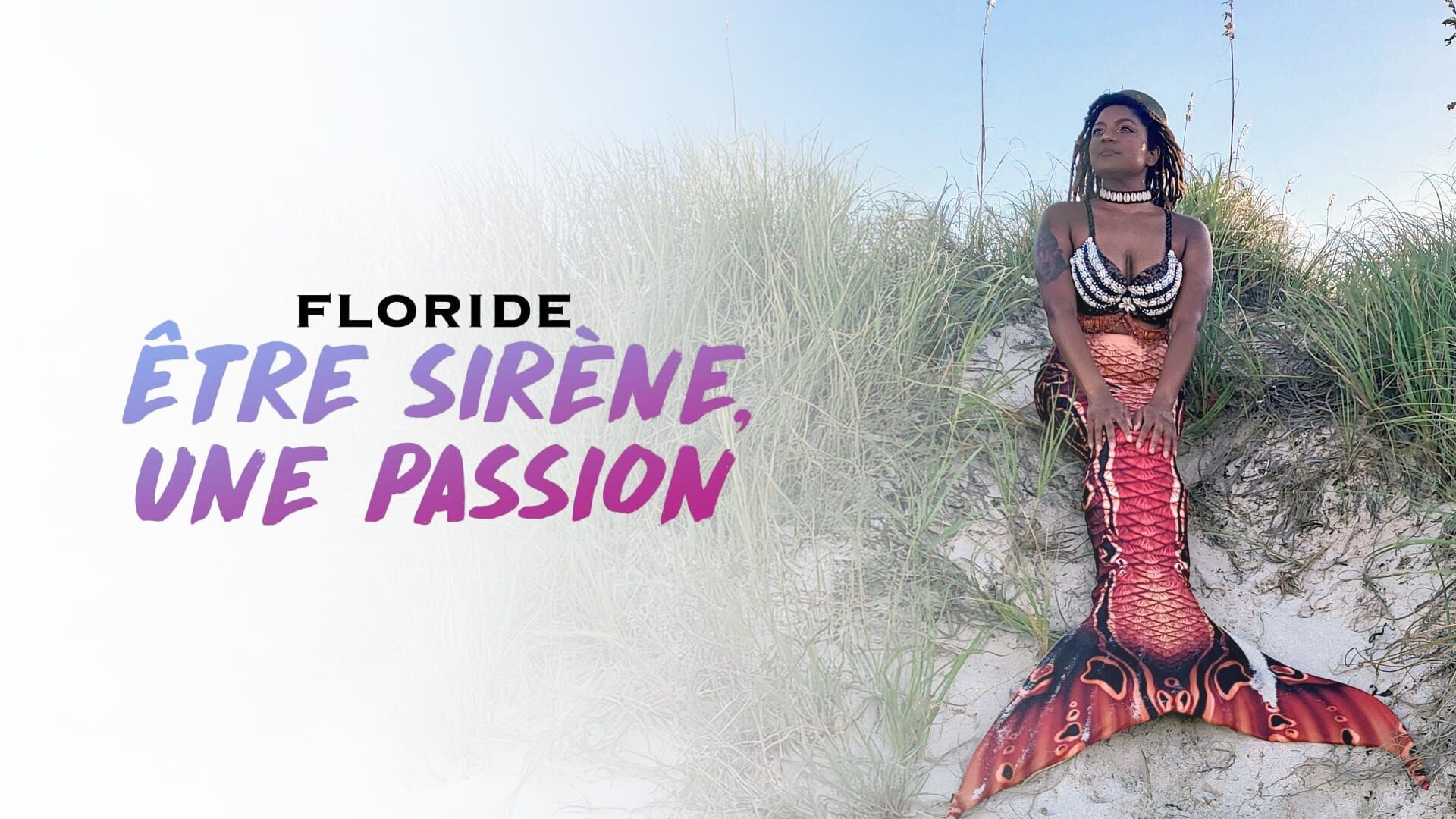 Vignette du programme télé Floride : être sirène, une passion