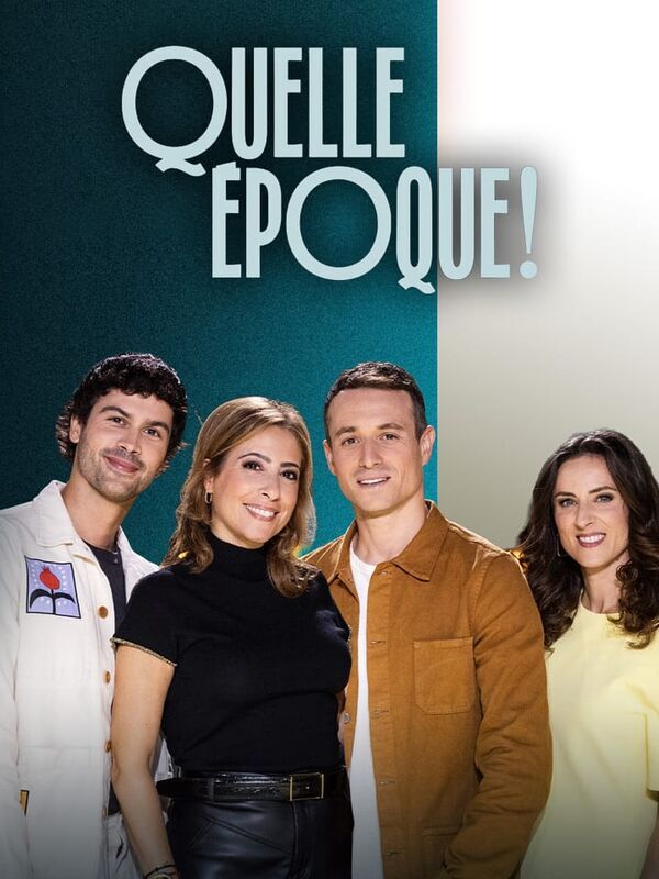 Vignette du programme télé Quelle époque !