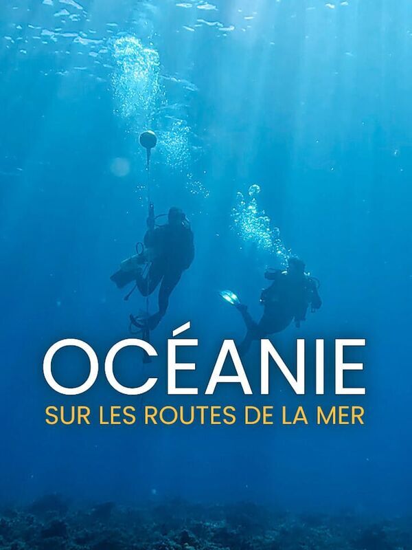 Vignette du programme télé Océanie, sur les routes de la mer