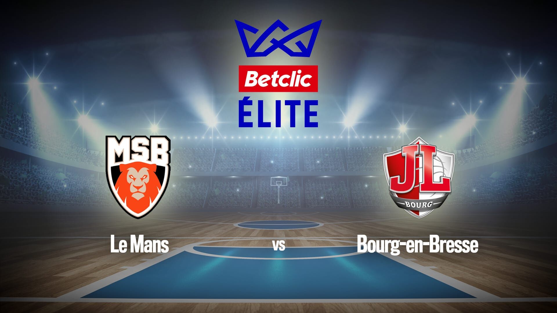 Vignette du programme télé Basket-ball : Betclic Elite | Le Mans / Bourg-en-Bresse