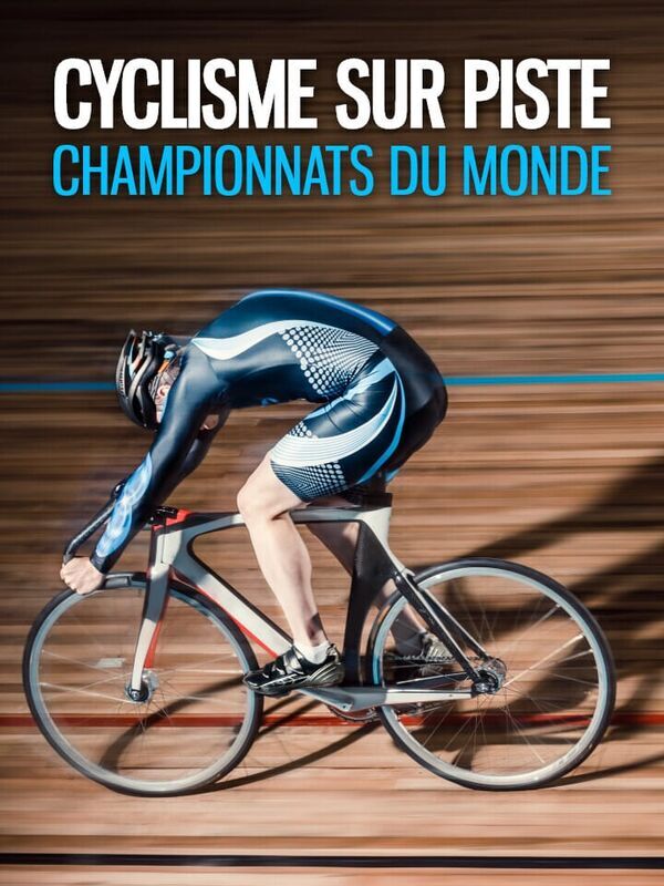 Vignette du programme télé Cyclisme sur piste : Championnats du monde