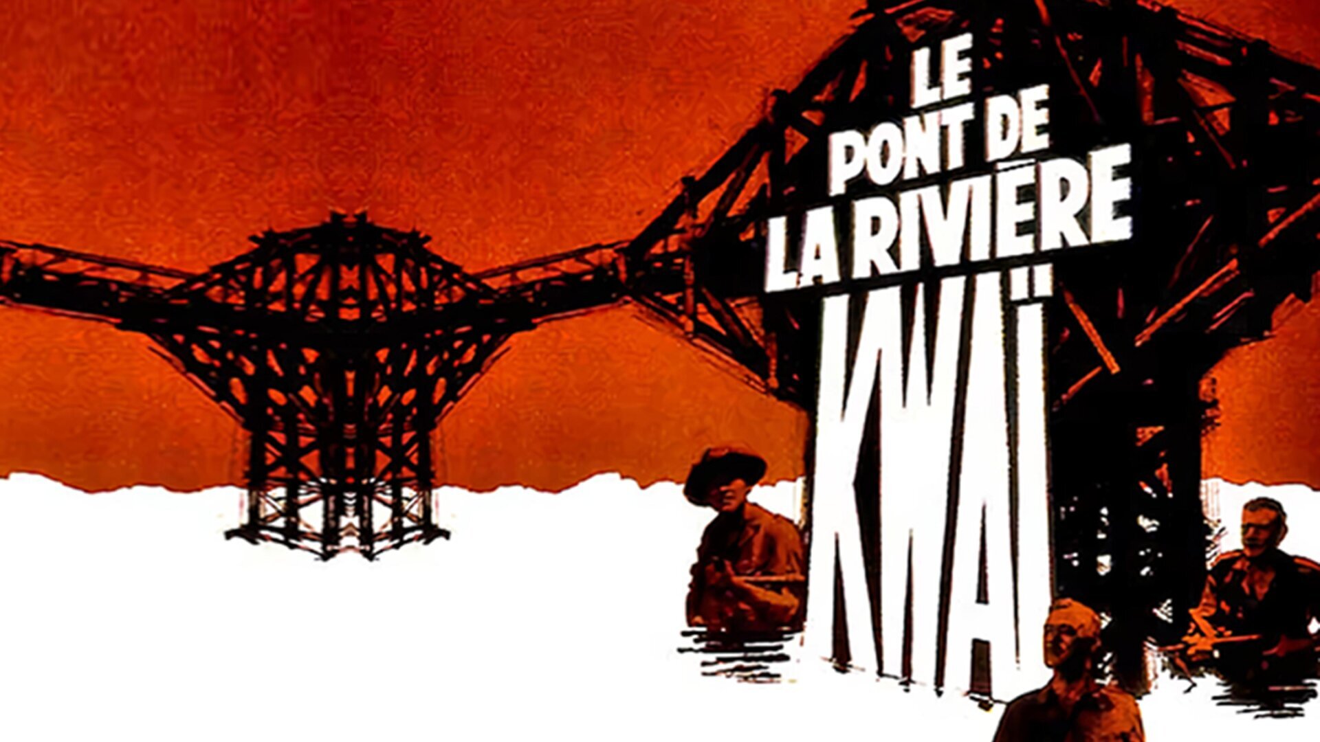 Vignette du programme télé Le Pont de la rivière Kwaï