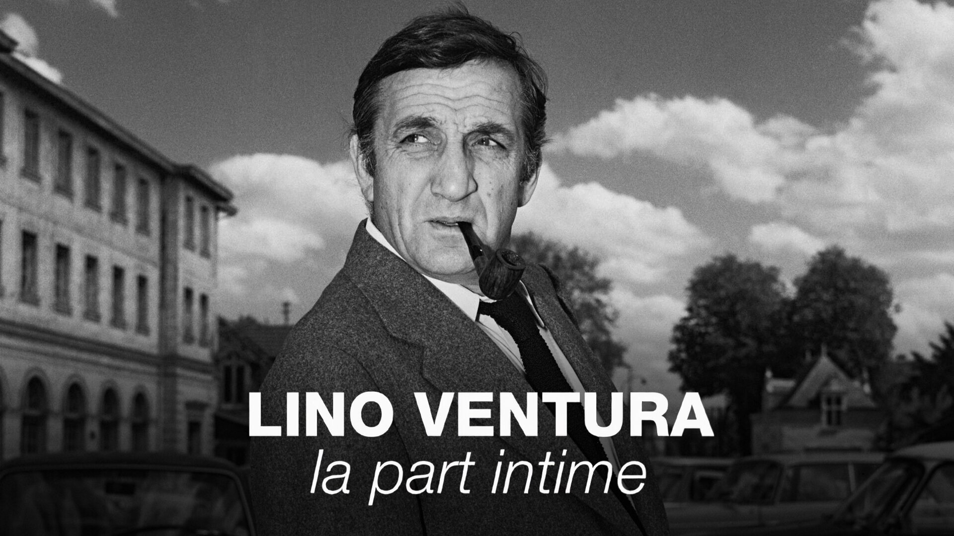 Vignette du programme télé Lino Ventura, la part intime