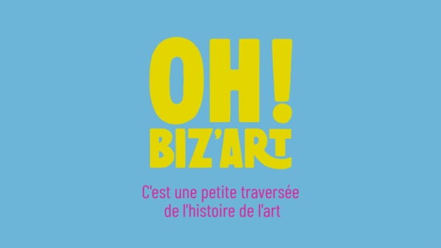 Vignette du programme télé Oh ! Biz'Art