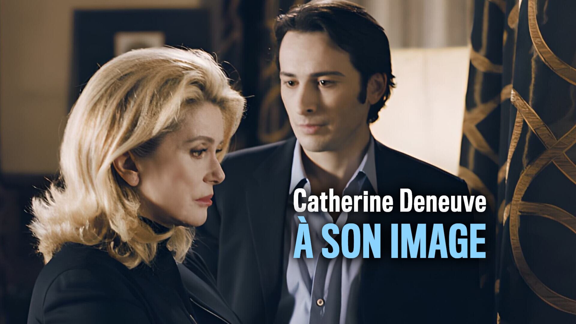 Vignette du programme télé Catherine Deneuve, à son image
