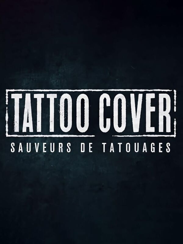 Vignette du programme télé Tattoo Cover : Sauveurs de tatouages