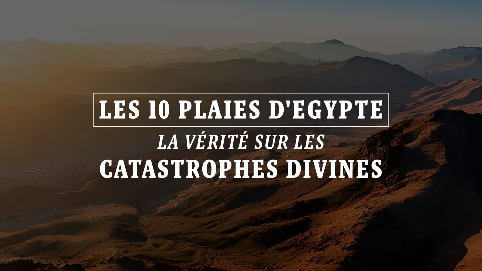Vignette du programme télé 10 plaies d'Egypte : la vérité sur les catastrophes divines