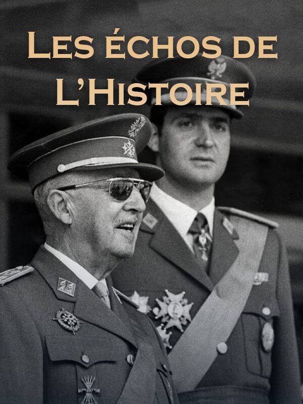 Vignette du programme télé Les Echos de l'Histoire