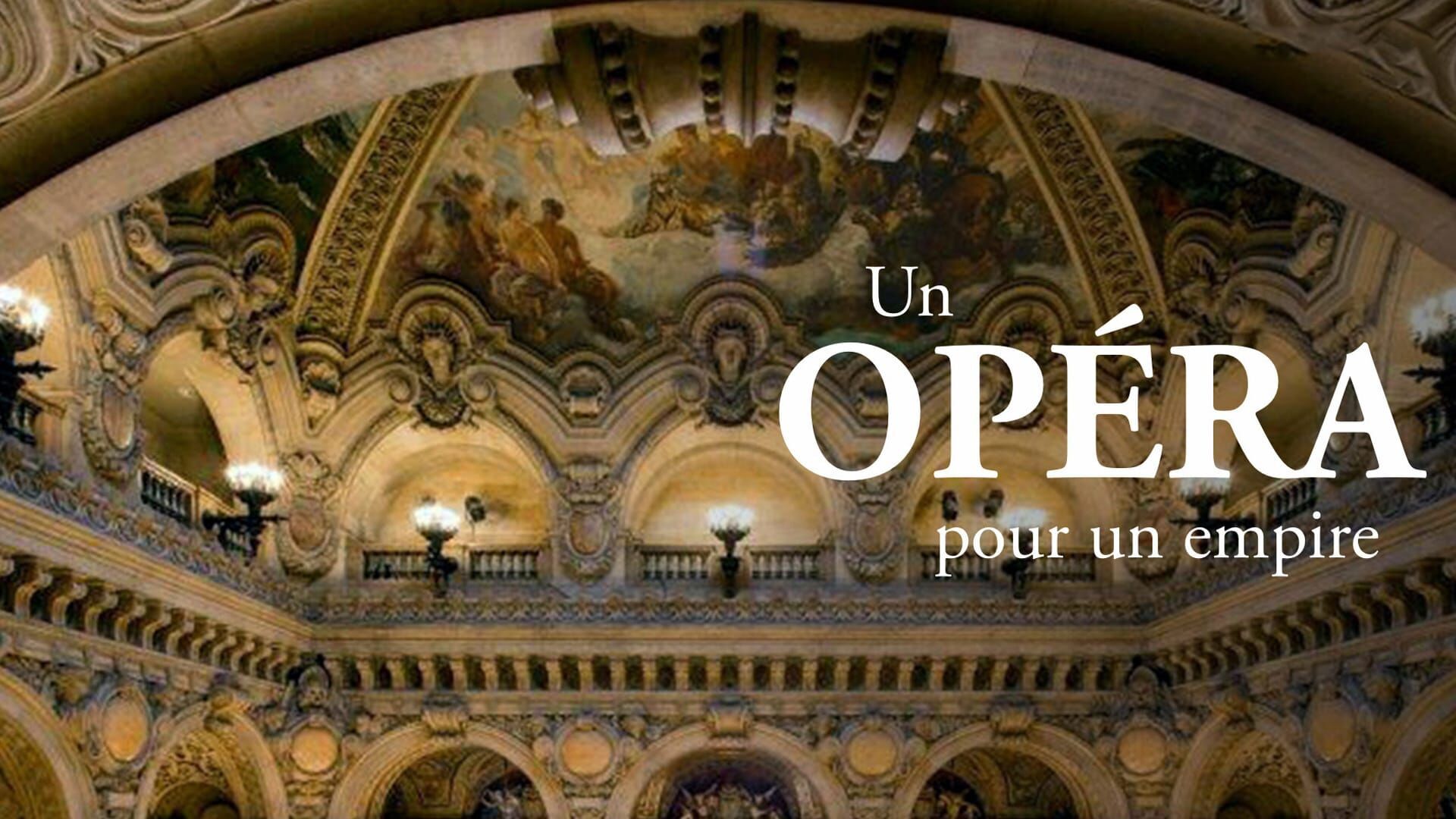 Vignette du programme télé Un opéra pour un empire