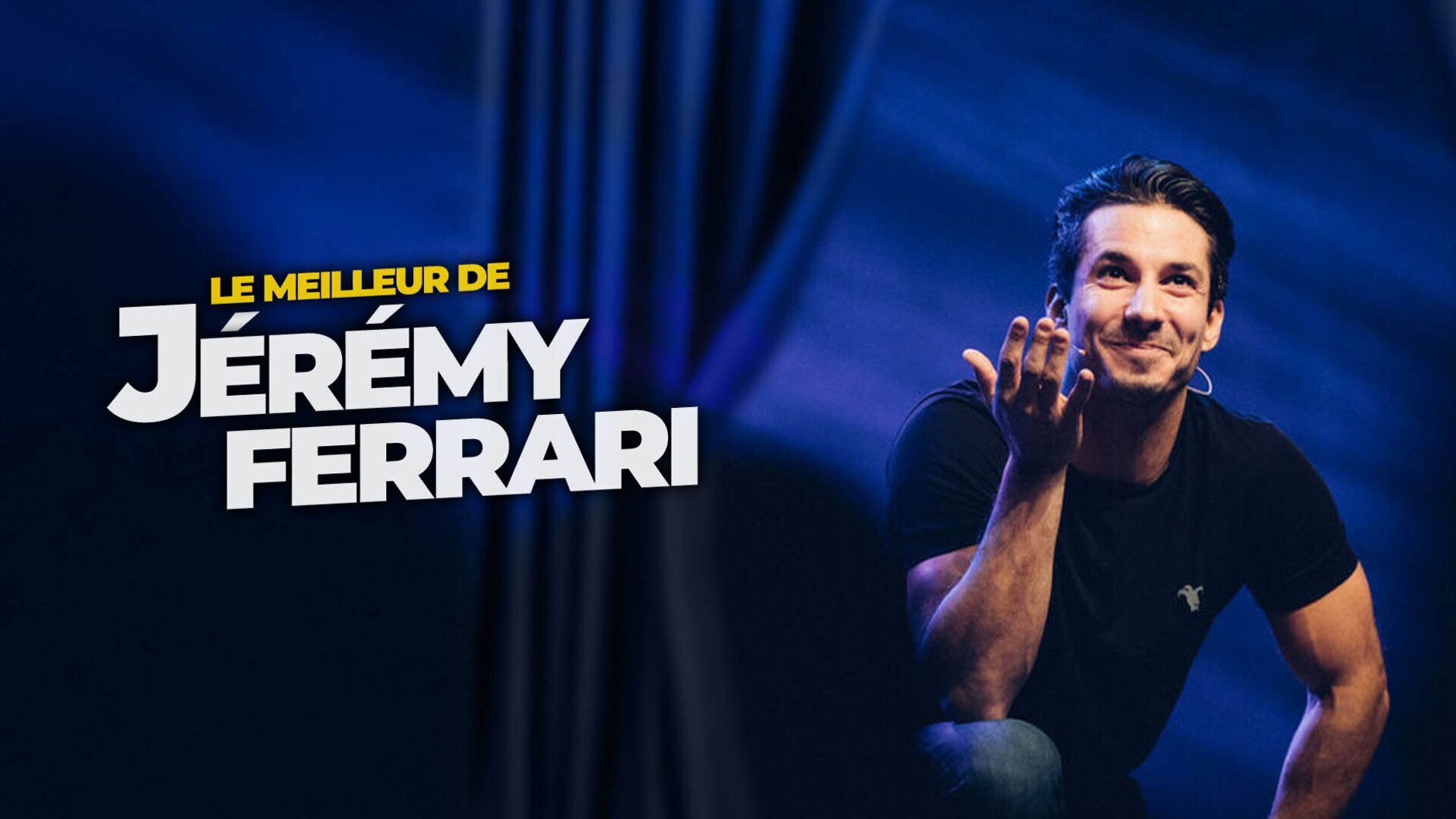 Vignette du programme télé Le meilleur de Jérémy Ferrari