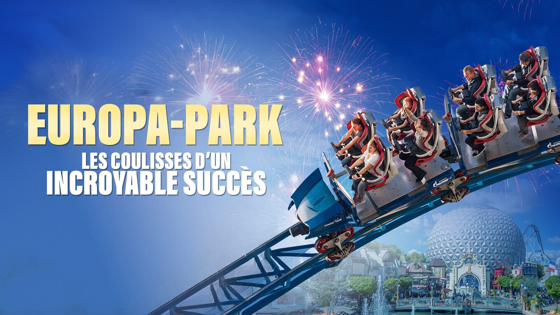 Vignette du programme télé Europa-Park : les coulisses d'un incroyable succès