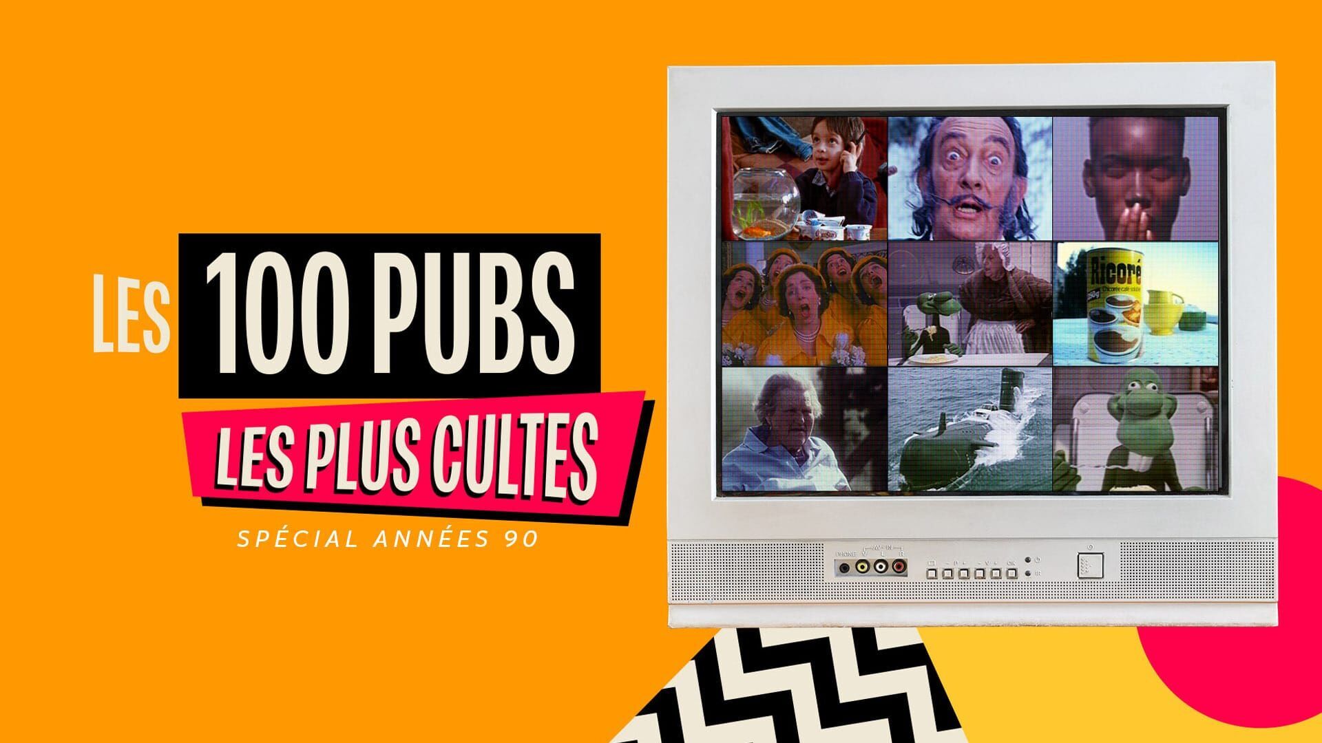 Vignette du programme télé Les 100 pubs les plus cultes : spécial années 90