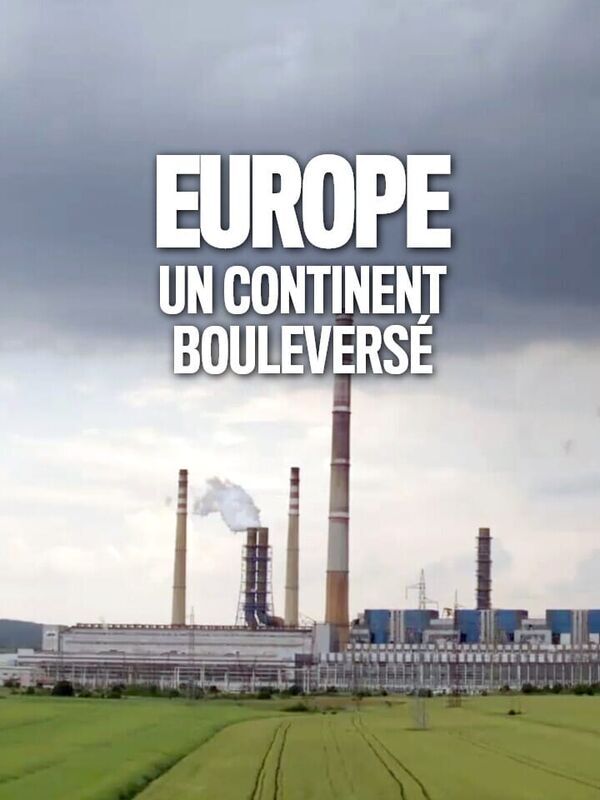 Vignette du programme télé Europe, un continent bouleversé