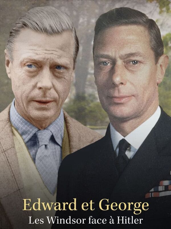 Vignette du programme télé Edward et George, les Windsor face à Hitler