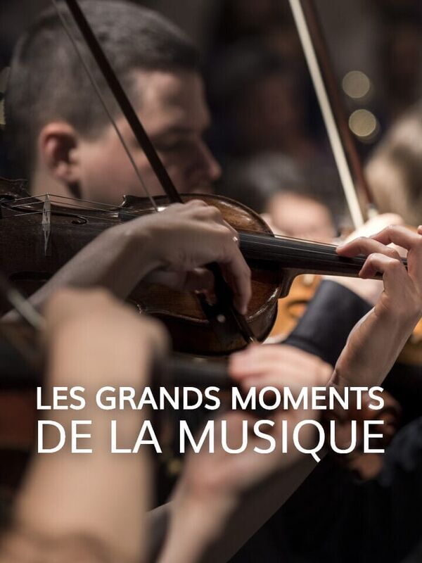 Vignette du programme télé Les grands moments de la musique