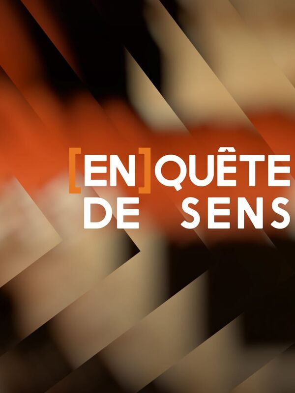 Vignette du programme télé [En]quête de sens