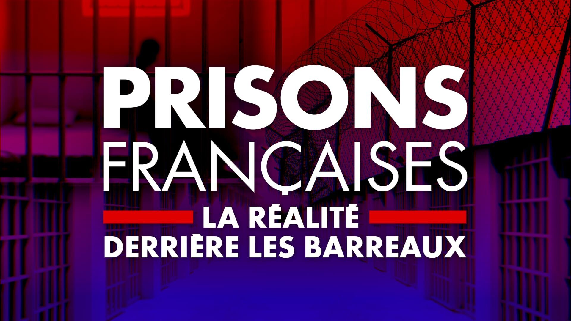 Vignette du programme télé Prisons françaises : la réalité derrière les barreaux