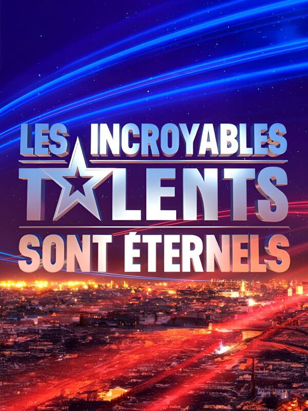 Vignette du programme télé Les incroyables talents sont éternels